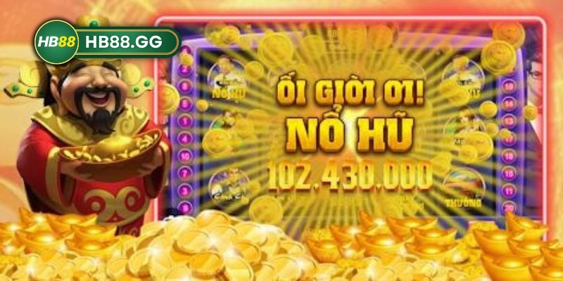 Mẹo chơi nổ hũ HB88 đỉnh cao nhất từ chuyên gia lâu năm 2 Nổ hũ hay còn được biết đến với tên gọi slot game tại HB88